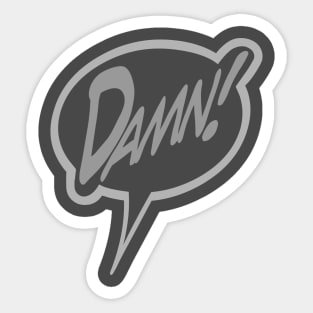 Word Balloon “Damn.” Version D Sticker